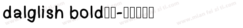 dalglish bold字体字体转换
